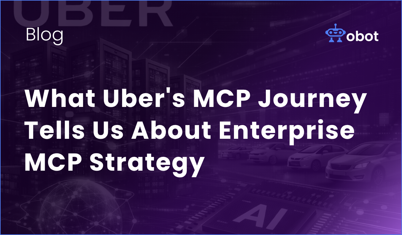 Obot AI | What Uber’s MCP Journey Tells Us About Enterprise MCP Strategy